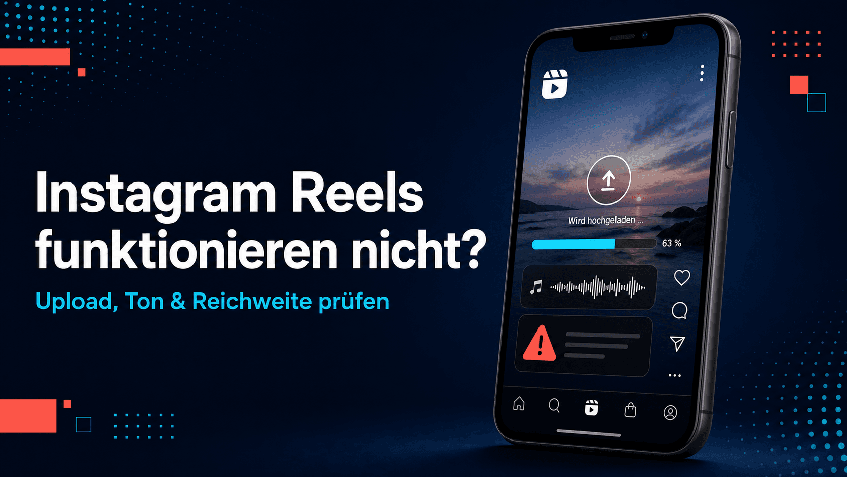 Instagram Reels funktionieren nicht: Upload, Ton & Reichweite prüfen