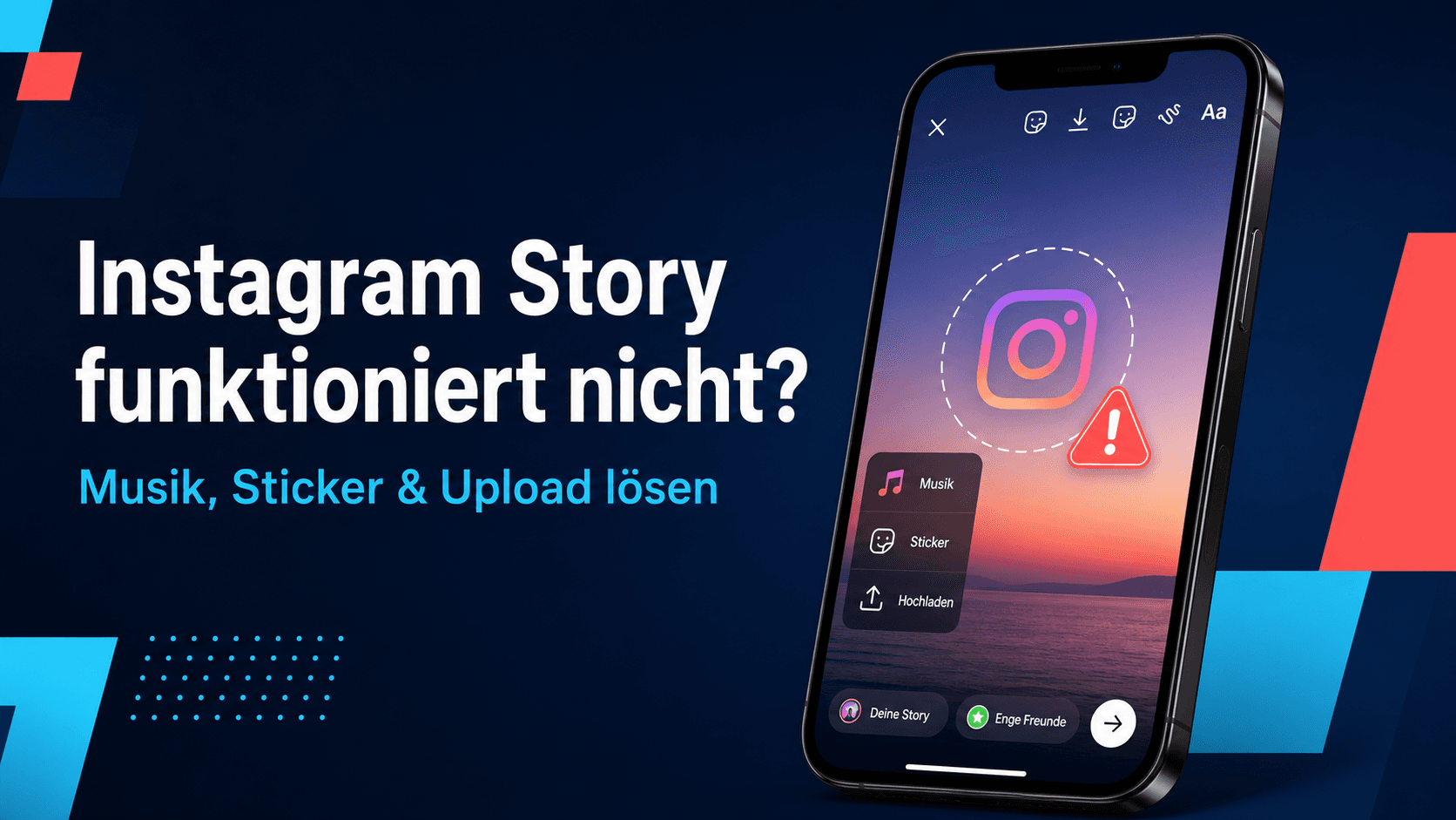 Instagram Story funktioniert nicht: Musik, Sticker & Upload lösen
