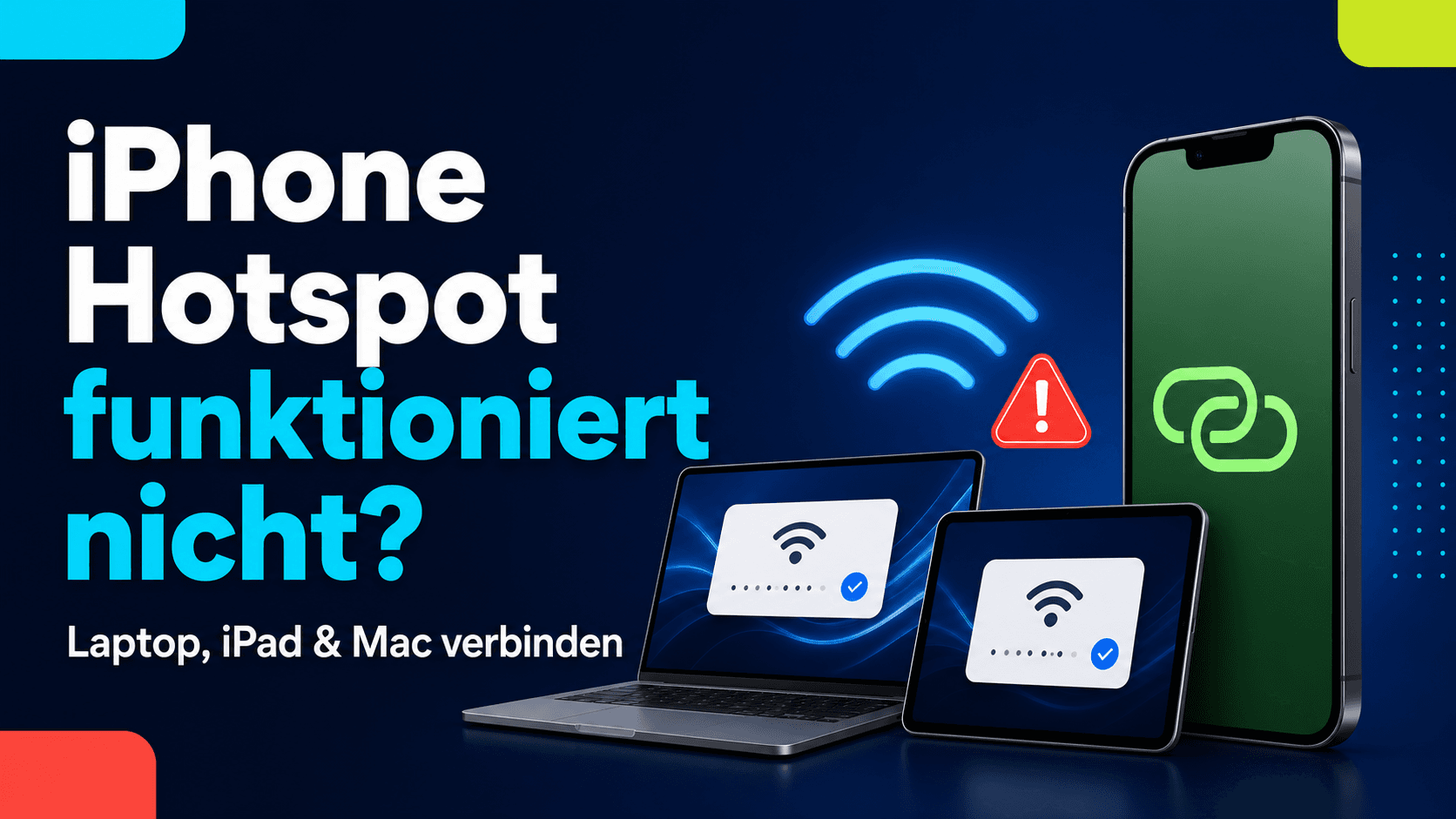 iPhone-Hotspot funktioniert nicht: Lösungen für Laptop, iPad und Mac