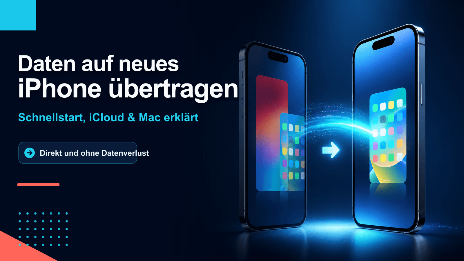 Daten aufs neue iPhone übertragen: Schnellstart, iCloud & Kabel