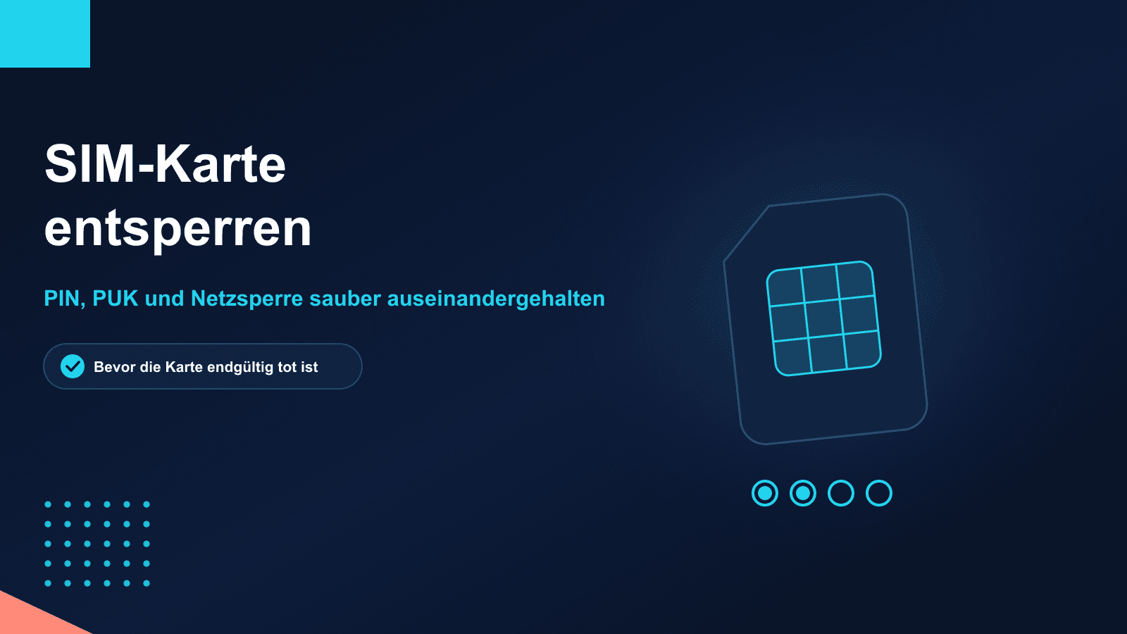 SIM-Karte entsperren: PIN, PUK und Netzsperre auseinandergehalten