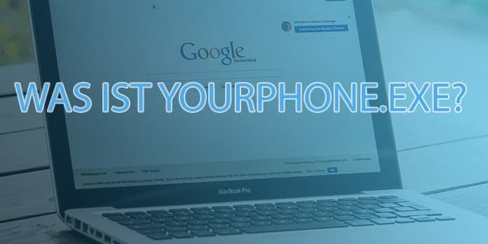 YourPhone.exe: Kein Virus – so heißt der Prozess heute und so schaltest du ihn ab