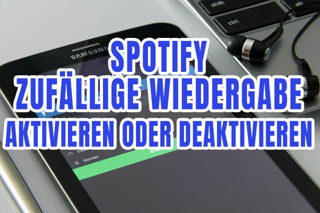 Spotify zufällige Wiedergabe – für mehr Abwechslung beim Musikhören