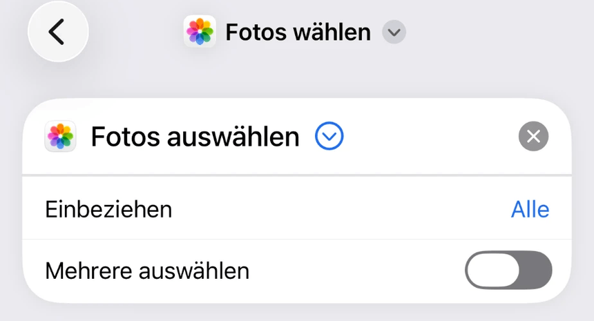 Aktion Fotos auswählen in der Kurzbefehle-App mit den Parametern Einbeziehen und dem Schalter Mehrere auswählen