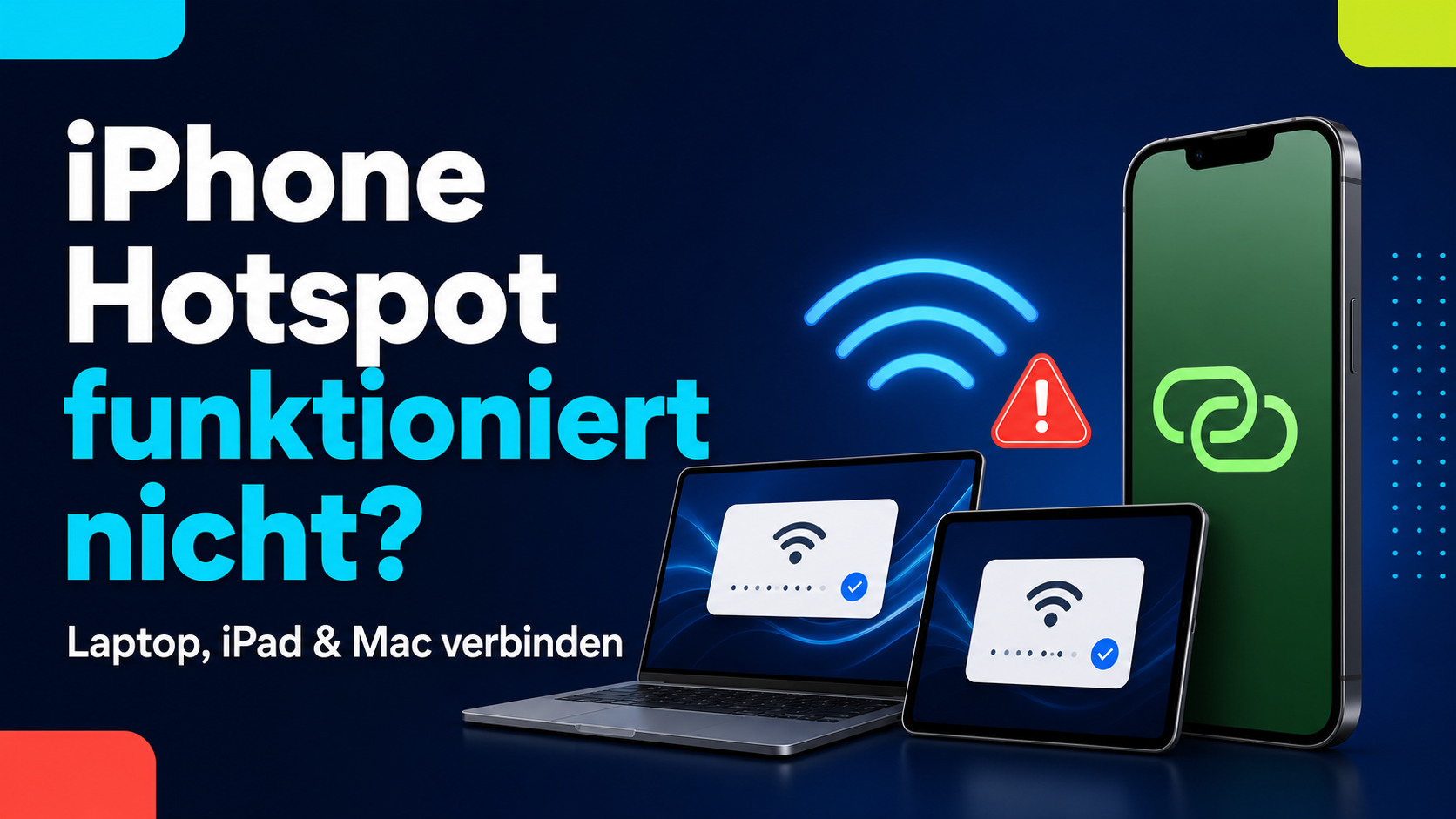 iPhone-Hotspot funktioniert nicht: Lösungen für Laptop, iPad und Mac