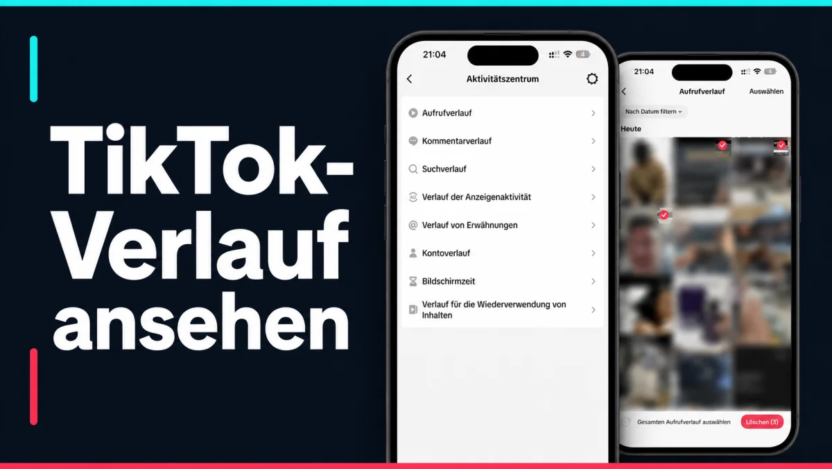 TikTok-Verlauf ansehen und löschen: Videos wiederfinden