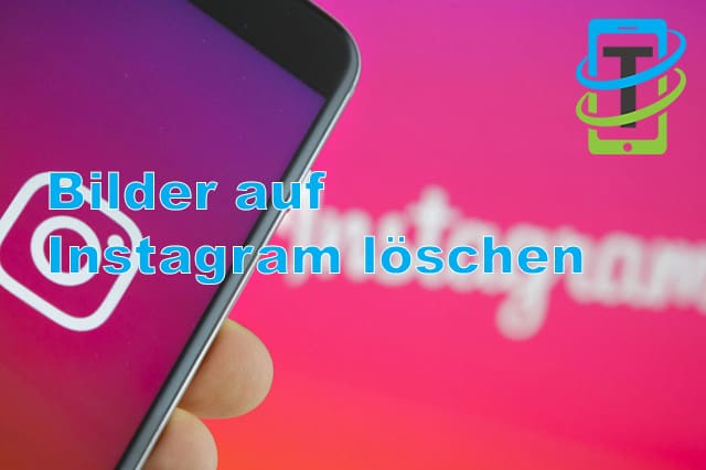 Bilder auf Instagram löschen