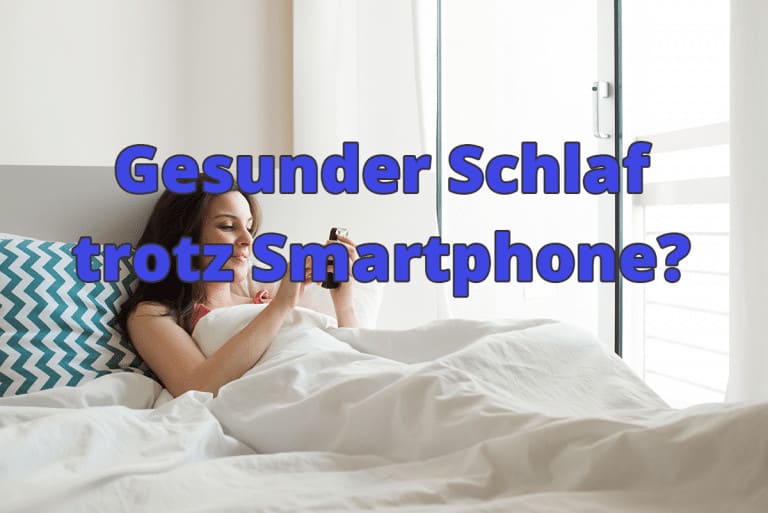 gesunder schlaf smartphone