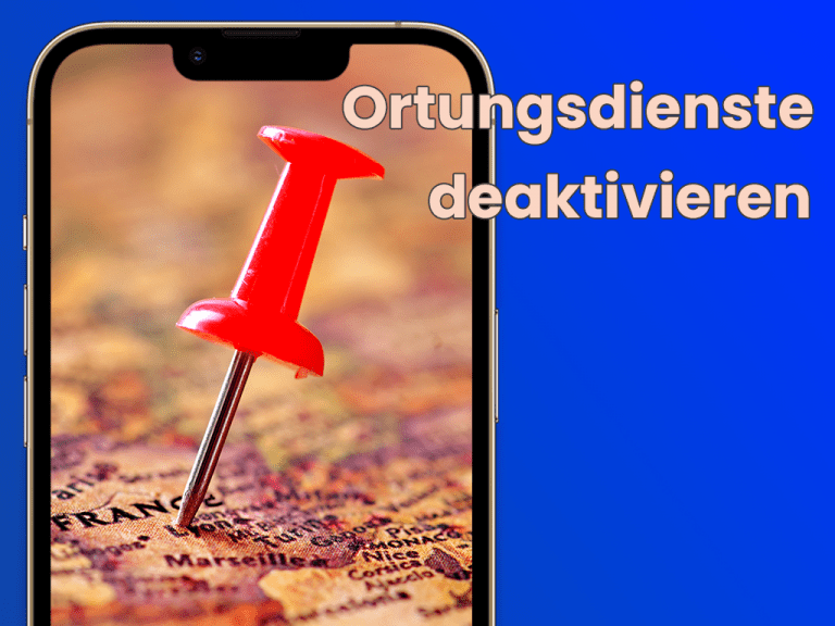 Ortungsdienste deaktivieren iphone